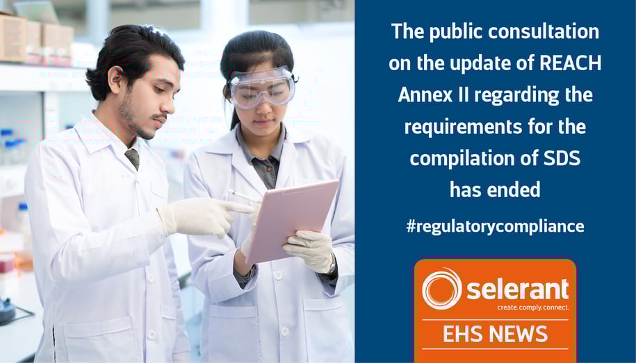 The public consultation on the update of REACH Annex II regarding the requirements for the compilation of SDS has ended