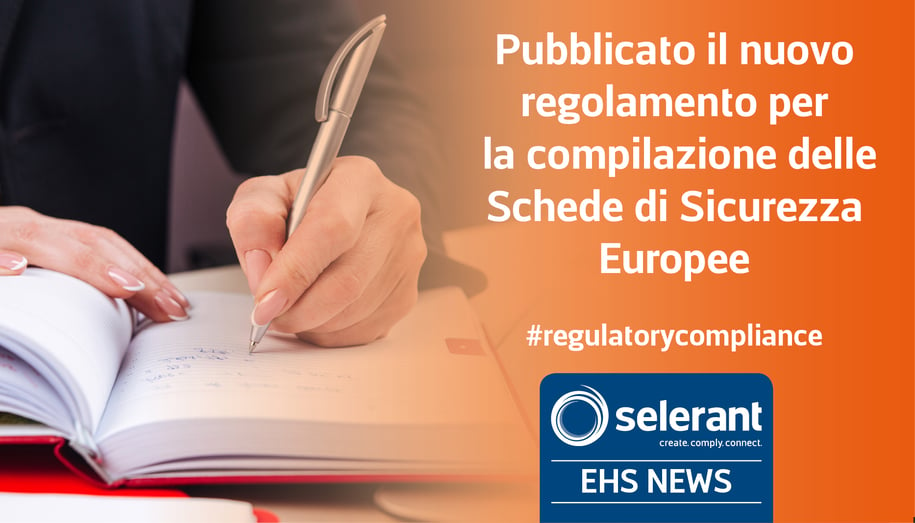 Pubblicato il nuovo regolamento per la compilazione delle Schede di Sicurezza Europee