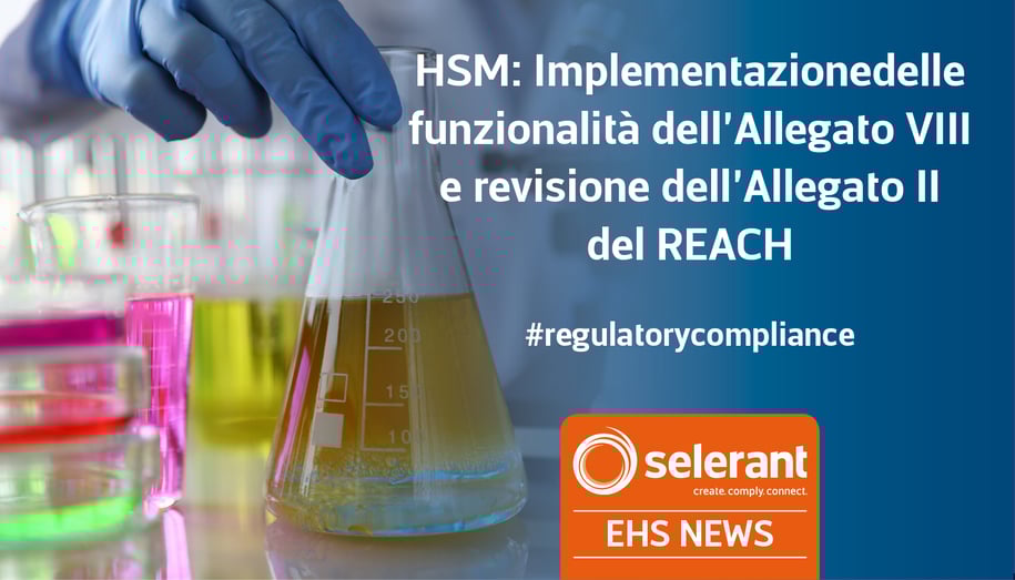 HSM: Implementazione delle funzionalità dell’Allegato VIII e revisione dell’Allegato II del REACH